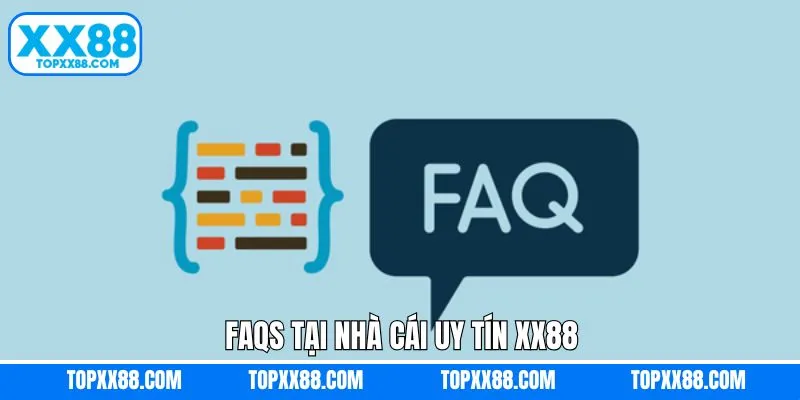 Giải đáp thắc mắc thường gặp trên trang XX88